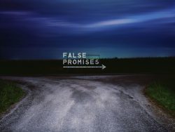 FALSE PROMISES